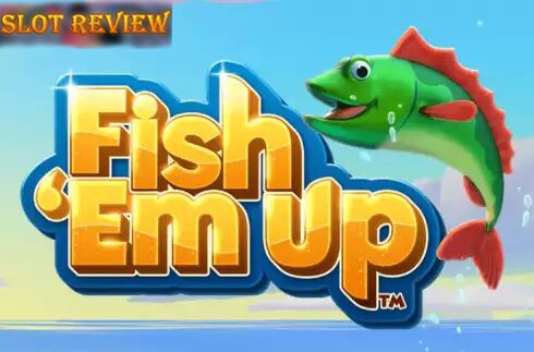 Fish Em Up Slot Review